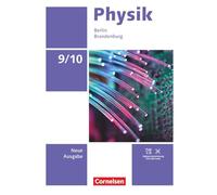 Physik 9./10. Schuljahr - Neue Ausgabe 2025 - Berlin/Brandenburg - Schulbuch: Mit Videos, Animationen und digitalen Hilfen