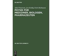 Physik Für Mediziner, Biologen, Pharmazeuten