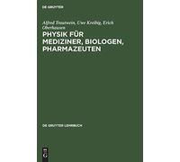 Physik Für Mediziner, Biologen, Pharmazeuten