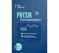 Physik für Mediziner: Übungsheft mit zahlreichen Prüfungsaufgaben zur Klausur- und Examensvorbereitung (Physikum M1)