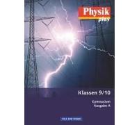 Physik Plus - Gymnasium - Ausgabe A - 9./10. Schuljahr