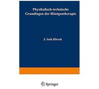 Physikalisch-Technische Grundlagen Der Röntgentherapie