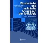 Physikalische und technische Grundlagen der Radiologie Link, Thomas, M., Heppe, Annelie (Auteur)