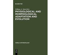Physiological And Morphological Adaptation And Evolution