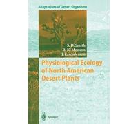 Physiological Ecology Of North American Desert Plants