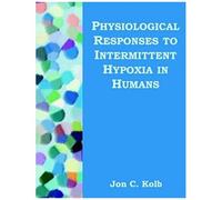Physiological Responses To Intermittent Hypoxia In Humans
