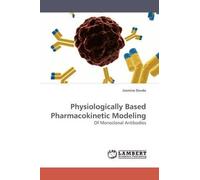 Physiologically Based Pharmacokinetic Modeling