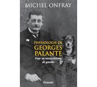 Physiologie de Georges Palante : Pour un nietzschéisme de gauche