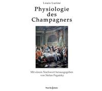 Physiologie des Champagners: von zwei Wassertrinkern