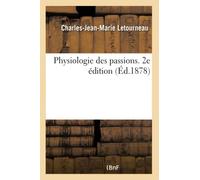 Physiologie des passions – 2e édition – Hachette Livre