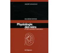 Physiologie des reins et des liquides corporels. 2ème édition.