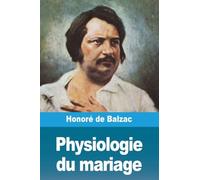 Physiologie du mariage
