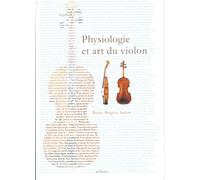 Physiologie Et Art Du Violon