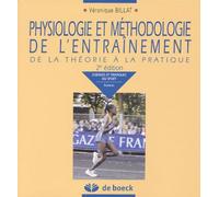 PHYSIOLOGIE ET METHODOLOGIEDE L' ENTRAINEMENT: DE LA THEORIE A LA PRATIQUE