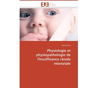 Physiologie et physiopathologie de l'insuffisance rénale néonatale