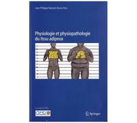 Physiologie et physiopathologie du tissu adipeux – Springer Verlag