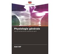 Physiologie générale: dans la recherche en sciences du sport