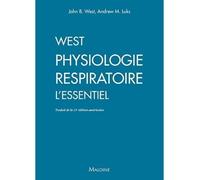 Physiologie respiratoire, 2e ed. L'essentiel - John Burnard West - Maloine - broché - Scolaire / Universitaire