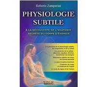 Physiologie subtile Roberto Zamperini (Auteur)