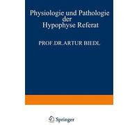 Physiologie Und Pathologie Der Hypophyse