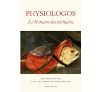 Physiologos: Le bestiaire des bestiaires