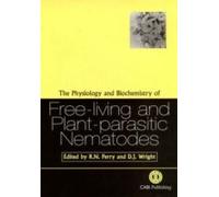 The Physiology And Biochemistry Of Free-Living And Plant-Parasitic Nematodes