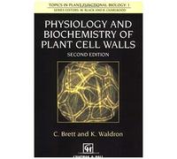 Physiology And Biochemistry Of Plant Cell Walls