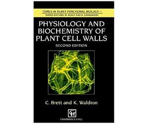Physiology And Biochemistry Of Plant Cell Walls