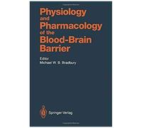Physiology And Pharmacology Of The Blood-Brain Barrier