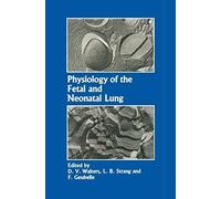 Physiology Of The Fetal And Neonatal Lung