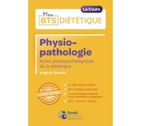Physiopathologie: Bases physiopathologiques de la diététique