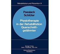Physiotherapie In Der Rehabilitation Querschnittgelähmter