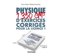 Physique - 1350 cm3 d'exercices corrigés pour la Licence 1 - Thierry Alhalel - Dunod - broché - Scolaire / Universitaire
