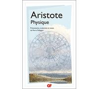 Aristote – Physique – Traduction et édition par Pierre Pellegrin – Essai – Poche – Flammarion