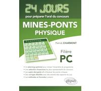 Physique 24 jours pour préparer l’oral du concours Mines-Ponts - Filière PC