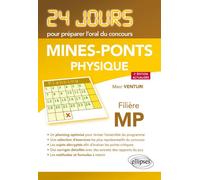 Physique 24 jours pour préparer l'oral du concours Mines-Ponts - Filière MP - 2e édition actualisée 2ème édition actualisée - Marc Venturi - Ellipses - broché - Scolaire / Universitaire