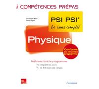Physique 2e année PSI PSI* Le cours complet - Pierre Grécias - Technique Et Documentation - broché - Scolaire / Universitaire