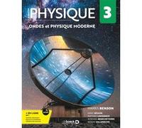 Physique 3 - Ondes et physique moderne Harris Benson (Auteur), Mathieu Lachance (Adapté), Bernard Marcheterre (Adapté), Marc Séguin (Adapté), Benoit Villeneuve (Adapté)