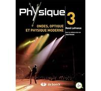 Physique 3 - Ondes, optique et physique moderne