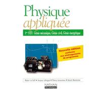 Physique appliquée 1re STI Génie mécanique, Génie civil, Génie énergétique