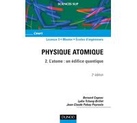 Physique atomique - 2. L'atome : un édifice quantique