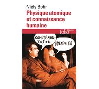 Physique atomique et connaissance humaine - Niels Bohr - Gallimard - Poche - Livre