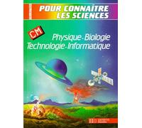 Physique-biologie, technologie-informatique: CM