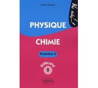 Physique-Chimie 1e S: Niveau de difficulté 2