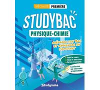 Studybac Physique-chimie - Spécialité Première: Préparer son Bac et apprendre en s'amusant