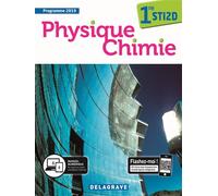 Physique - Chimie 1re STI2D (2019) - Manuel élève Manuel de l'élève - Benoît Marsat - Delagrave - broché - Scolaire / Universitaire