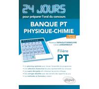 Physique-chimie 24 jours pour préparer l’oral du concours Banque PT - Filière PT