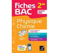 Fiches bac - Physique-Chimie 2de: tout le programme en fiches de révision détachables