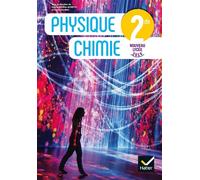 Physique-Chimie 2nde – Livre élève – Éd. 2019 – Hatier