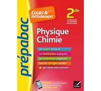 Physique-Chimie 2de - Prépabac Cours & entraînement: cours, méthodes et exercices progressifs (seconde)